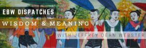 EBW Dispatches - Wisdom & Meaning (1)